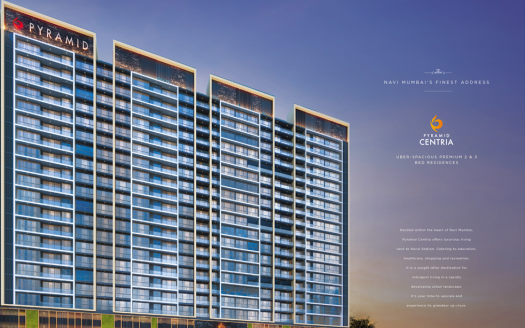 Pyramid Centria – 2 and 3 BHK Apartments in Navi Mumbai