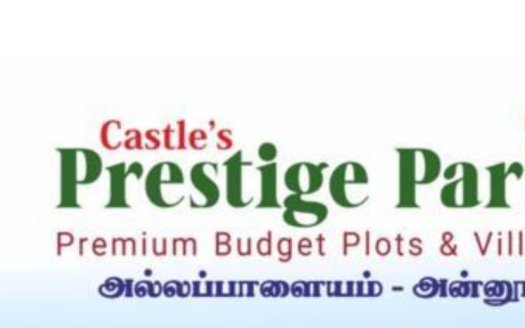 Castle Prestige Park – 1, 2, 3 and 4 BHK Villas and Residential Plot in Coimbatore