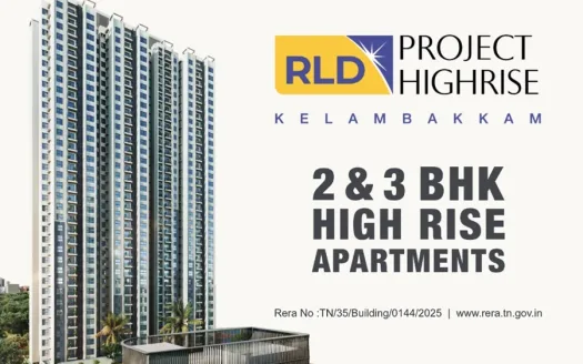 RLD Project High Rise – 2 and 3 BHK Apartment in Chennai