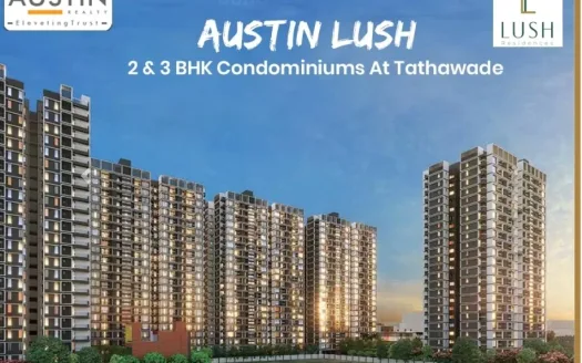 Austin Lush Residences – 2 and 3 BHK Apartment in Pune